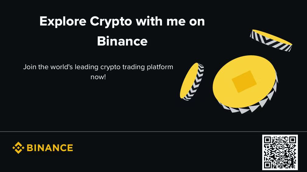 币安 Binance 推广:Explore Crypto with me on Binance,扫描二维码注册全球领先加密货币交易平台